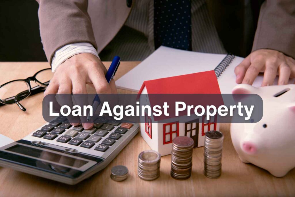 Loan Against Property